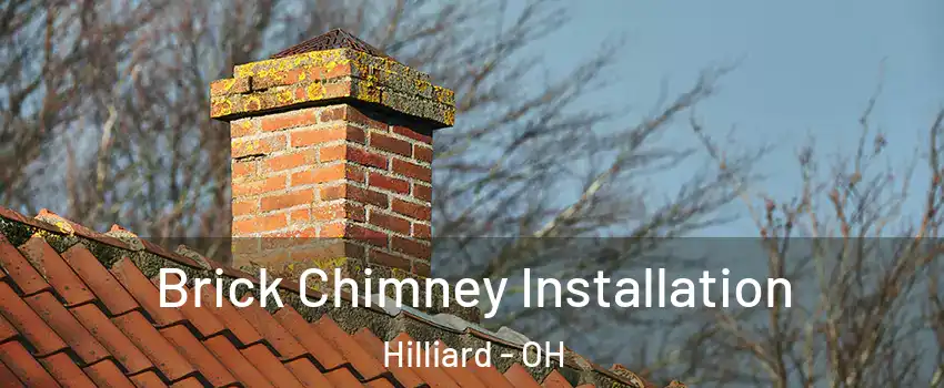  Brick Chimney Installation Hilliard - OH