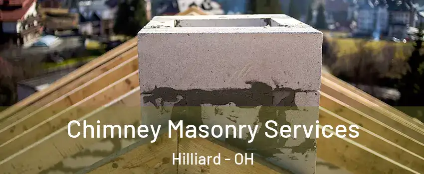  Chimney Masonry Services Hilliard - OH