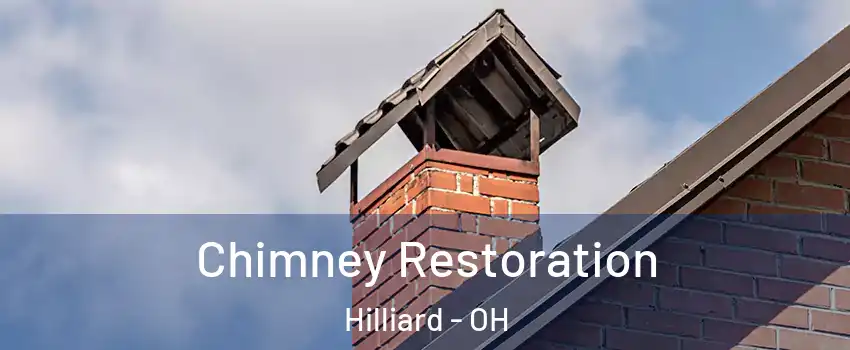 Chimney Restoration Hilliard - OH