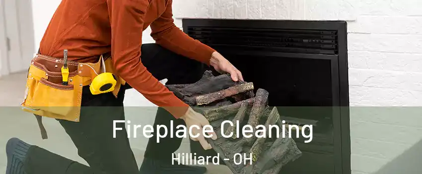  Fireplace Cleaning Hilliard - OH