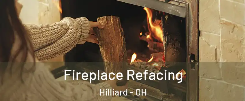  Fireplace Refacing Hilliard - OH