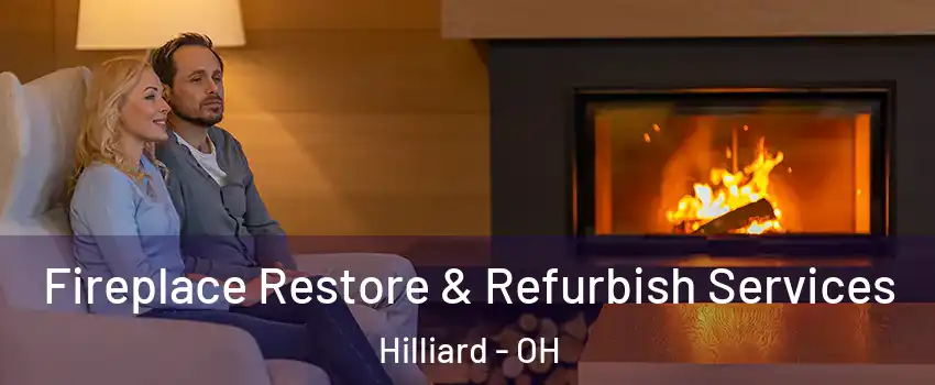  Fireplace Restore & Refurbish Services Hilliard - OH