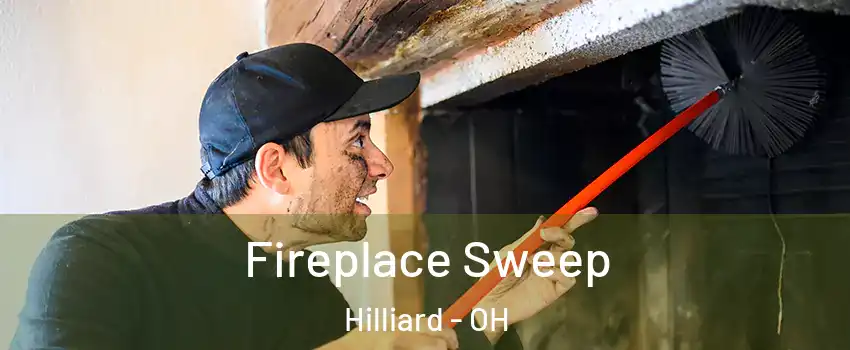  Fireplace Sweep Hilliard - OH