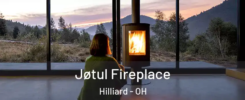  Jøtul Fireplace Hilliard - OH