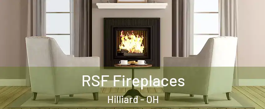  RSF Fireplaces Hilliard - OH